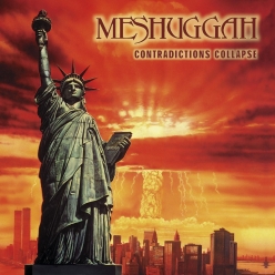 Meshuggah - Contradictions Collapse